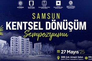 “Sağlıklı ve Dirençli Kentler” Vurgusuyla Kentsel Dönüşüm Sempozyumu 
